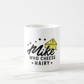 Caneca De Café Mike Quem Cheia Hairy Engraçado Humor Adulto Brinc