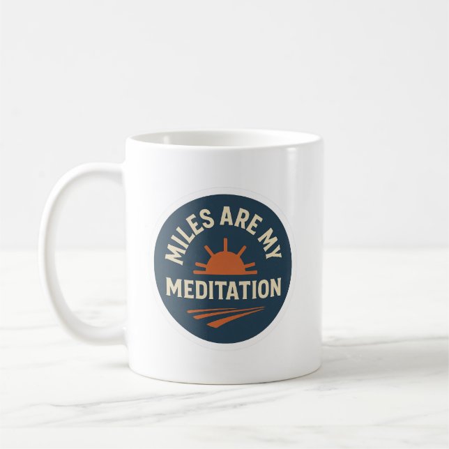 Caneca De Café Miles Are My Meditation – Runner’s Coffee Mug (Esquerda)
