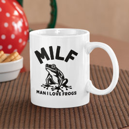 Caneca De Café MILF, Man I Love Frogs Funny Sarcastic