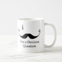 Mim bigode você uma pergunta desviante