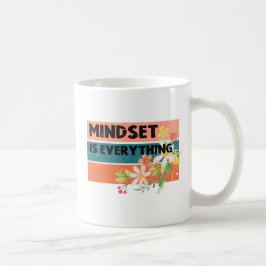 Caneca De Café Mindset é tudo 