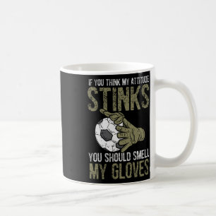 Caneca De Café Minha Atitude Fedorenta Luvas Futebol Goalie G