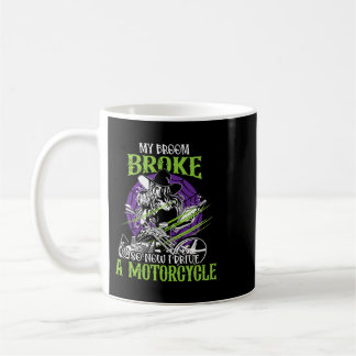 Caneca De Café Minha Broom Quebrou Então Agora Eu Dirigo Um Hallo