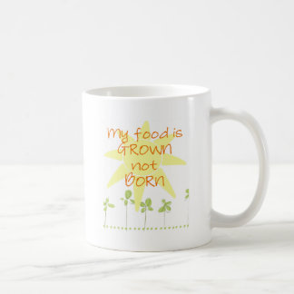 Caneca De Café Minha comida é crescida, nao nascido