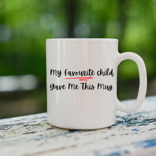Caneca De Café Minha Criança Favorita Me Deu Essa Mug - Parente E