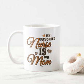 Caneca De Café Minha Enfermeira Favorita É Minha Mãe, Retro Vibes