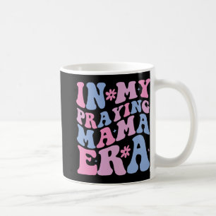 Caneca De Café Minha Era de Mãe Orante Mãe Religiosa Mãe Cristã