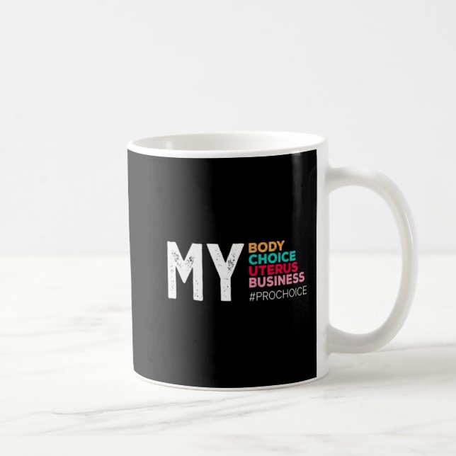 Caneca De Café Minha escolha corporal Uterus Business ProChoice R (Direita)