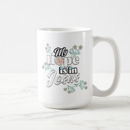 Caneca De Café Minha Esperança está em Jesus Floral Rosa