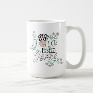 Caneca De Café Minha Esperança está em Jesus Floral Rosa