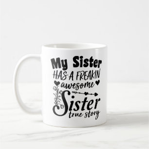 Caneca De Café Minha Irmã Tem Uma Irmã Super Incrível Citação Fof