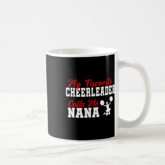 Caneca De Café Minha líder de torcida favorita me chama de Nana, 