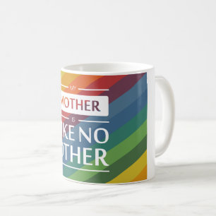 Caneca De Café Minha mãe é como nenhuma outra