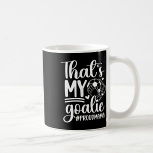 Caneca De Café Minha Mãe Goleira De Futebol Goleira De Futebol
