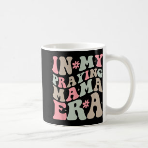 Caneca De Café Minha Mãe Orando Era Mãe Religiosa Mãe Cristã