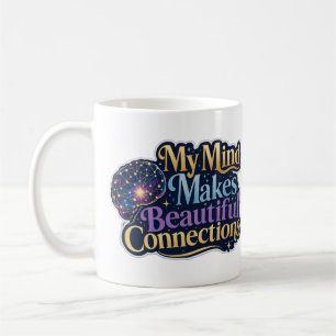 Caneca De Café Minha Mente Faz Conexões Maravilhosas Neurodiversi