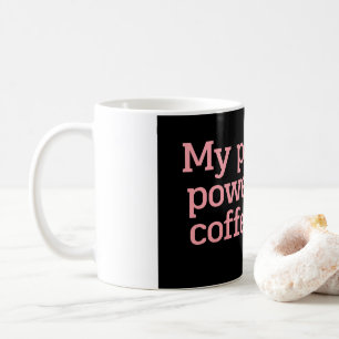 Caneca De Café Minha Paciência Alimentada Somente por Café Citaçã