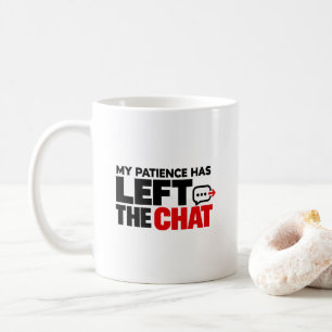 Caneca De Café Minha Paciência Deixou o Chat – Sarcasmo Engraçado