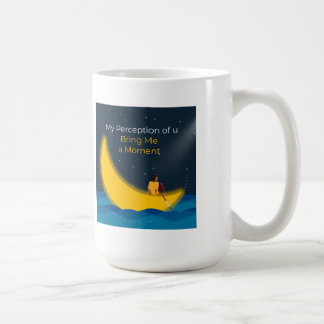 Caneca De Café Minha percepção de nós Traga-me uma Taça de Moment