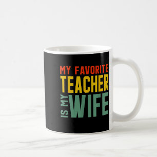 Caneca De Café Minha professora favorita minha esposa Arte Gráfic