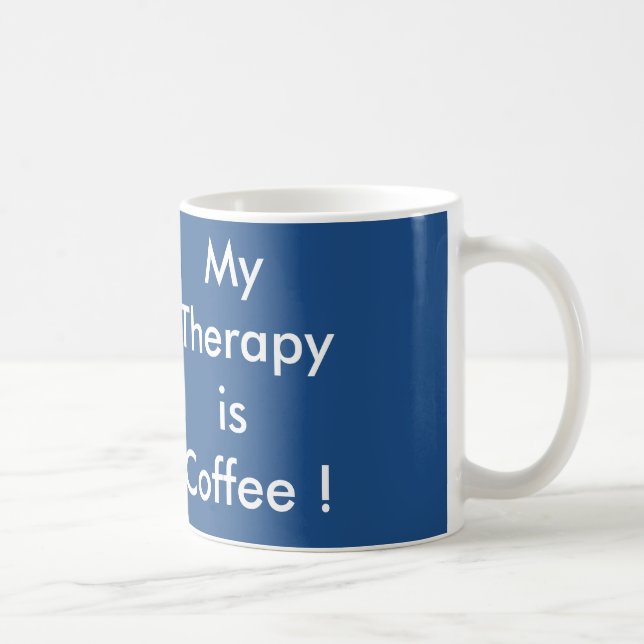 Caneca De Café "Minha Terapia é Café" Coffee Mug (Direita)