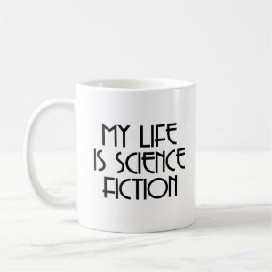 Caneca De Café minha vida é ficção científica