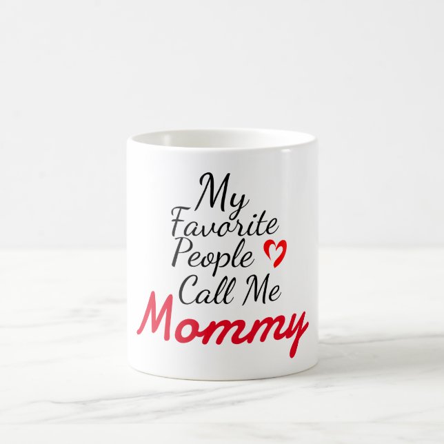 Caneca De Café Minhas pessoas favoritas me chamam de mamãe, perso (Centro)