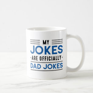 Caneca De Café Minhas Piadas São Oficialmente Piadas Pais
