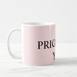 Caneca De Café Minimal Prioritize You Quote pastel pink