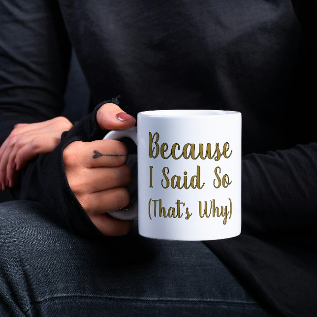 Caneca De Café Minimalist Because I Said So  (Criador carregado)
