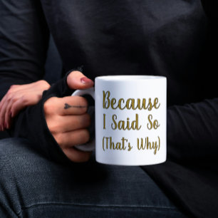Caneca De Café Minimalista Porque Eu Disse