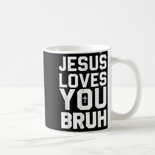 Caneca De Café Minimalistic Jesus Love You Bruh Funny Christian Y (Direita)