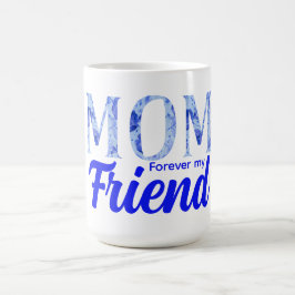 Caneca De Café Modern Elegant Mother’s Day|Forever Friend