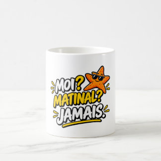 Caneca De Café Moi ? Matinal ? Jamais. Étoile de mer humour