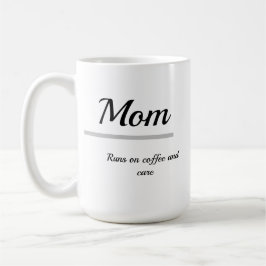 Caneca De Café Mom Coffee Mug – Runs on Coffee and Care