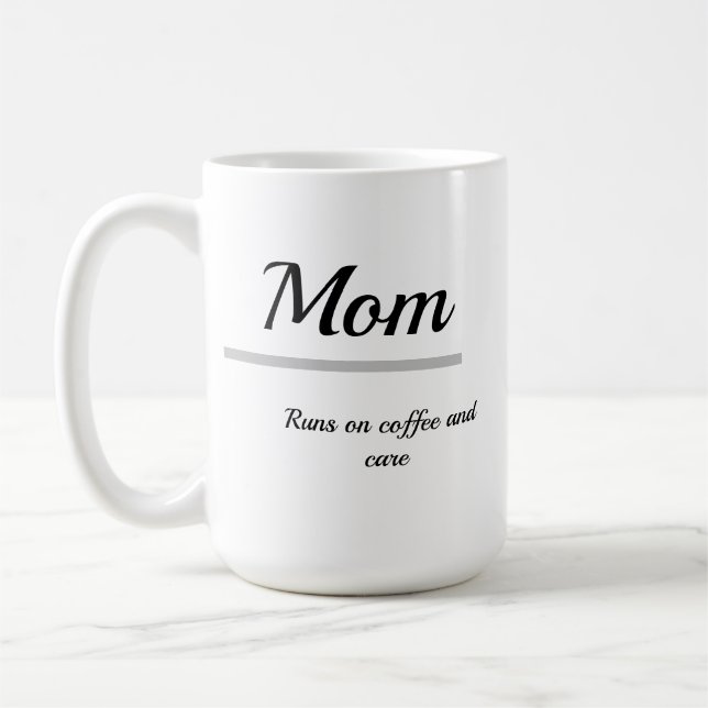 Caneca De Café Mom Coffee Mug – Runs on Coffee and Care (Esquerda)