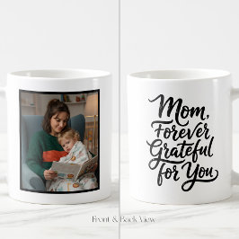 Caneca De Café Mom Forever Grateful For You Soft Script 1 Photo