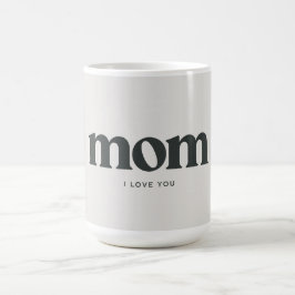 Caneca De Café Mom I love you 
