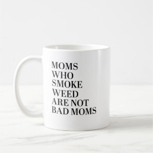 Caneca De Café MÓM QUE SMOKE WEED NÃO É UMA MÁ camisa MÃES