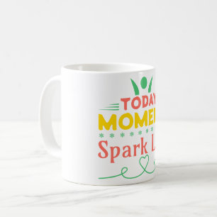 Caneca De Café Momento Atual, Espete A Vida