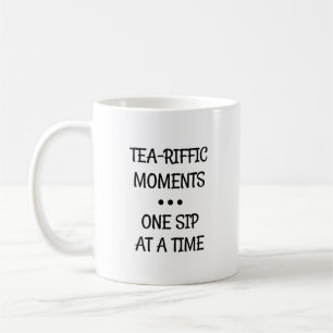 Caneca De Café Momentos rifficantes de chá, um gole de cada vez