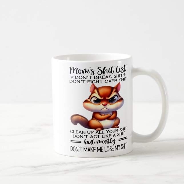 Caneca De Café Mom's List Don't Break Don't Fight Over  (Direita)