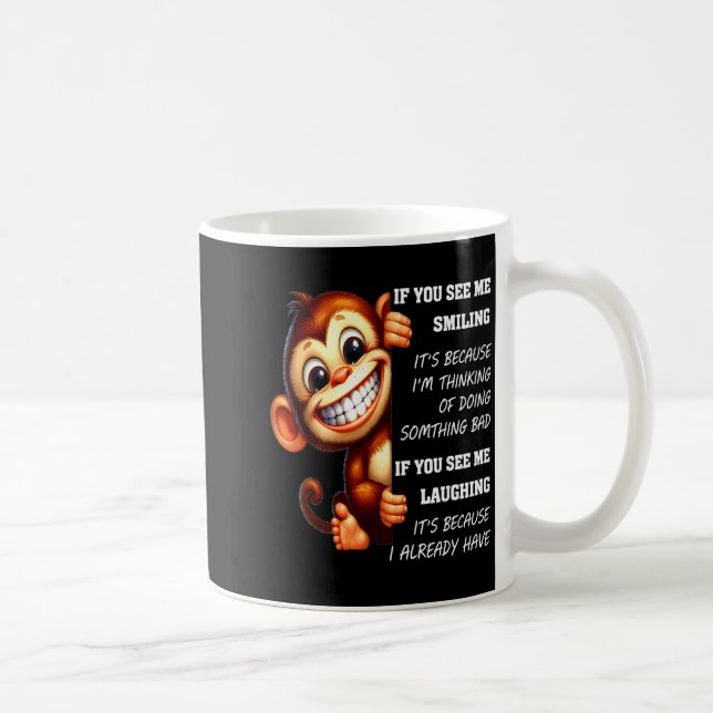 Caneca De Café Monkey If You See Me Smiling It's Because I'm Thin (Direita)