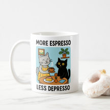 More Espresso Less Depresso Black Cat 