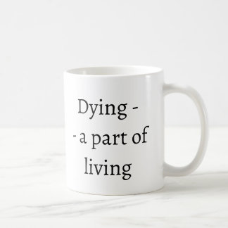Caneca De Café Morrer - uma parte de viver