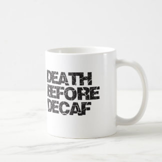 Caneca De Café Morte antes do Decaf