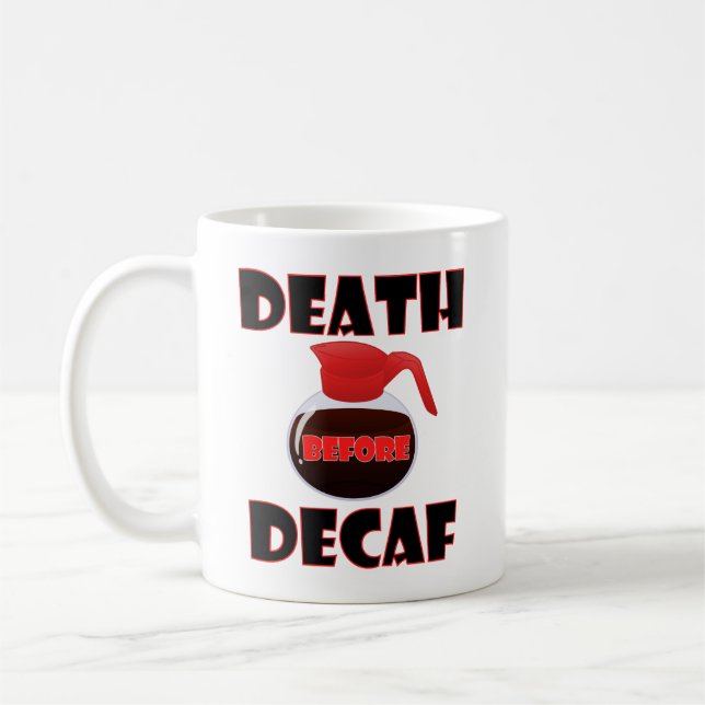 Caneca De Café Morte Antes Do Decaf Engraçado (Esquerda)
