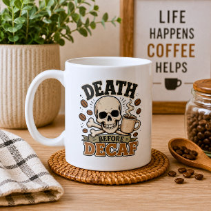 Caneca De Café Morte Antes do Descafeinado