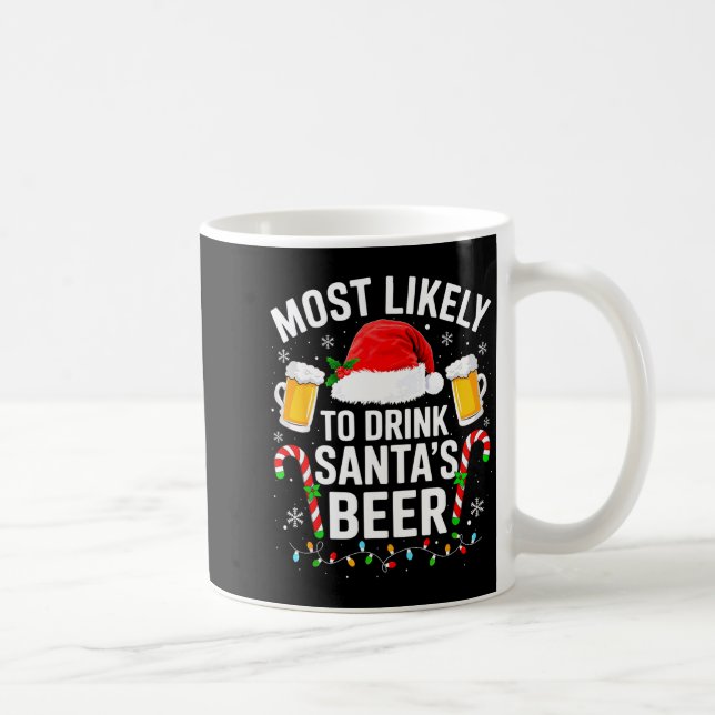 Caneca De Café Most Likely To Drink Santa's Beer Funny Drinking C (Direita)