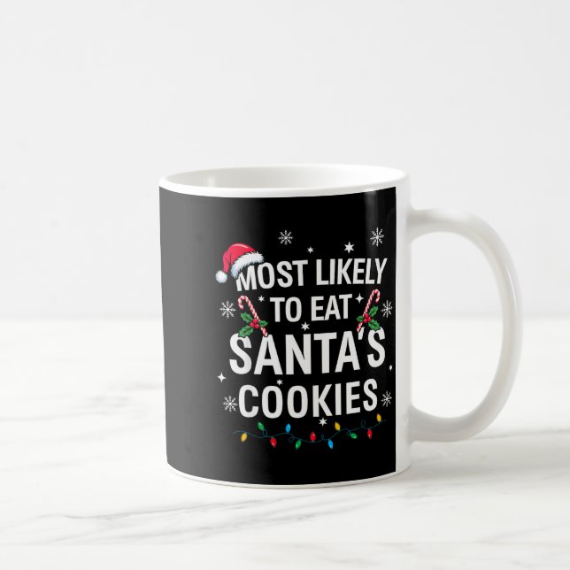 Caneca De Café Most Likely To Eat Santas Cookies Family Christmas (Direita)